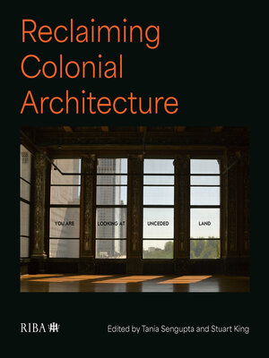 cover image of Reclaiming Colonial Architecture